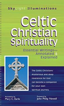 portada Celtic Christian Spirituality: Essential Writings Annotated & Explained (Skylight Illuminations) (en Inglés)