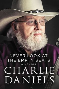 portada Never Look at the Empty Seats: A Memoir (in English)