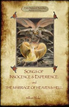 portada Songs of Innocence & Experience; plus The Marriage of Heaven & Hell. With 50 original colour illustrations. (Aziloth Books) 