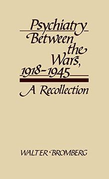 portada Psychiatry Between the Wars, 1918-1945: A Recollection (Contributions in Medical Studies) (in English)