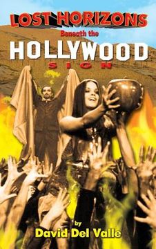 portada Lost Horizons Beneath the Hollywood Sign (hardback) (in English)