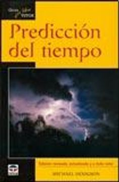 Predicción Del Tiempo. Guías Tutor Aire Libre (Guias Aire Libre)