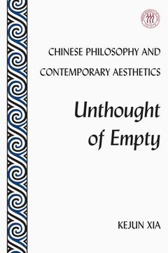 portada Chinese Philosophy and Contemporary Aesthetics: Unthought of Empty (in English)