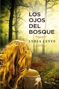 portada Los Ojos Del Bosque (manderley HispÁnica) (in Spanish)