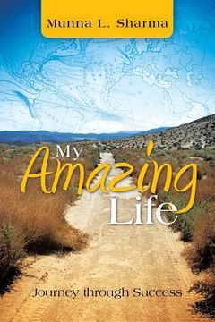 portada My Amazing Life: Journey Through Success