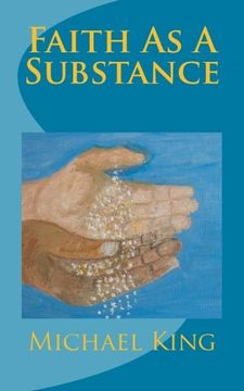 portada Faith As A Substance (Volume 1)