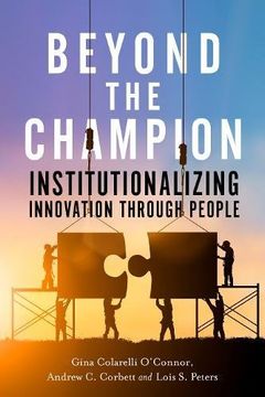 portada Beyond the Champion: Institutionalizing Innovation Through People (en Inglés)