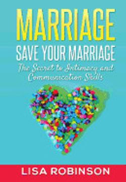 portada Marriage: Save Your Marriage- the Secret to Intimacy and Communication Skills (in English)
