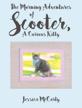 portada The Morning Adventures of Scooter, a Curious Kitty (in English)