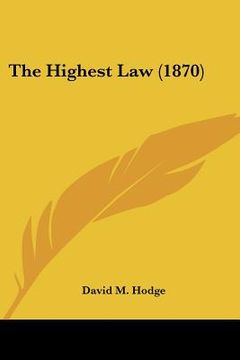portada the highest law (1870) (en Inglés)