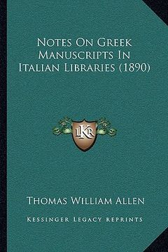 portada notes on greek manuscripts in italian libraries (1890) (en Inglés)
