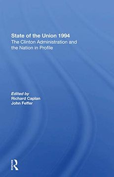 portada State of the Union 1994: The Clinton Administration and the Nation in Profile (en Inglés)