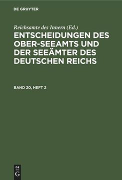 portada Entscheidungen des Ober-Seeamts und der Seeämter des Deutschen Reichs. Band 20, Heft 2 (en Alemán)