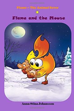 portada Flame and the Mouse, (Bedtime Stories, Ages 5-8) (Paperback) (en Inglés)