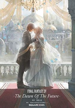 portada Final Fantasy XV: The Dawn of the Future (in English)