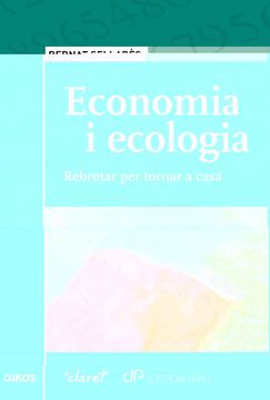 portada Economia i Ecologia: Rebrotar per Tornar a Casa: 4 (Oikos) (in Catalá)