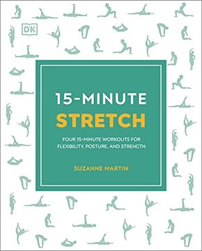 portada 15-Minute Stretch: Four 15-Minute Workouts for Flexibility, Posture, and Strength (in English)
