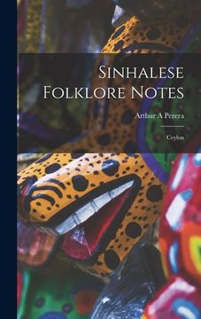 portada Sinhalese Folklore Notes: Ceylon (en Inglés)