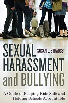 portada Sexual Harassment and Bullying: A Guide to Keeping Kids Safe and Holding Schools Accountable (en Inglés)