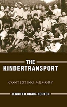 portada The Kindertransport: Contesting Memory (Studies in Antisemitism) (in English)