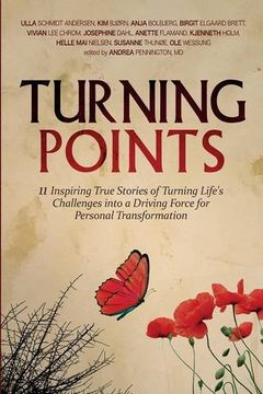 portada Turning Points: 11 Inspiring True Stories of Turning Life's Challenges into a Driving Force for Personal Transformation