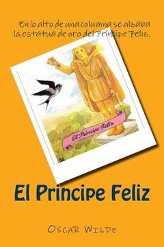portada El Principe Feliz (spanish) Edition (spanish Edition) (in Spanish)