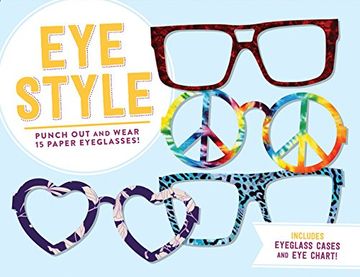 portada Eye Style: Punch out and Wear 15 Paper Eyeglasses! (en Inglés)