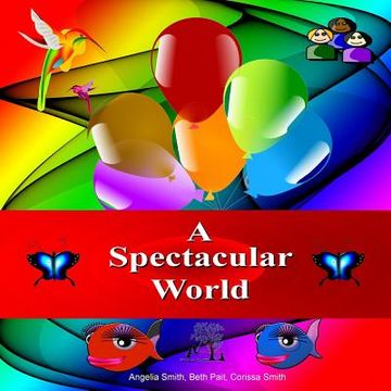 portada A Spectacular World (en Inglés)