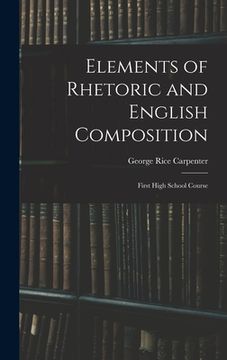portada Elements of Rhetoric and English Composition: First High School Course (en Inglés)