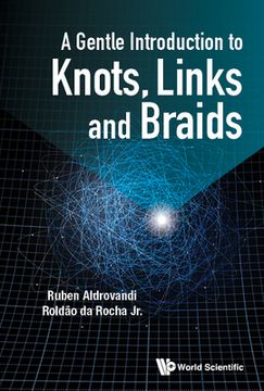 portada A Gentle Introduction to Knots, Links and Braids (en Inglés)