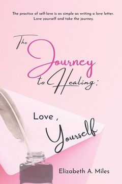 portada The Journey to Healing: Love, Yourself