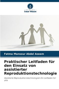 portada Praktischer Leitfaden für den Einsatz von assistierter Reproduktionstechnologie (en Alemán)