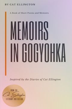 portada Memoirs in Gogyohka: A Book of Short Poems and Memoirs (en Inglés)