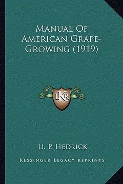 portada manual of american grape-growing (1919) (en Inglés)