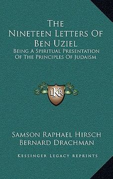 portada the nineteen letters of ben uziel: being a spiritual presentation of the principles of judaism (en Inglés)
