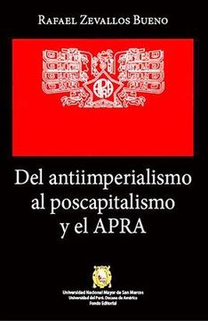 portada Del Antiimperialismo al Poscapitalismo y el Apra