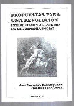 portada Propuestas Para una Revolucion: Introduccion al Estudio de la eco Nomia Social