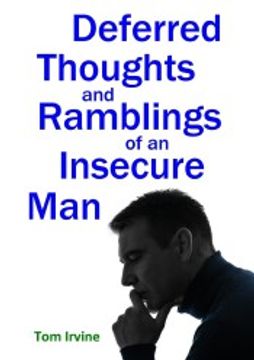 portada Deferred Thoughts and Ramblings of an Insecure man 