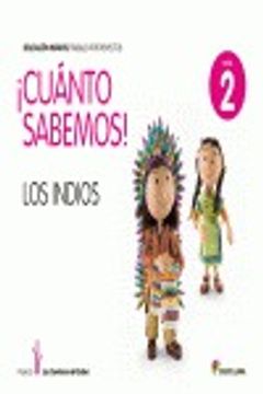 portada ¡Cuanto Sabemos! Los Indios (4 años) (in English)