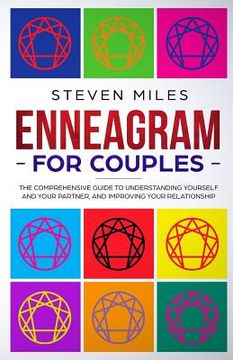 portada Enneagram For Couples: The Comprehensive Guide To Understanding Yourself And Your Partner And Improving Your Relationship (en Inglés)