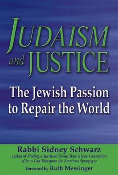 portada judaism and justice: the jewish passion to repair the world (en Inglés)