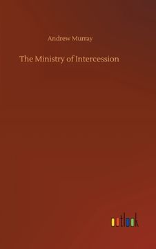 portada The Ministry of Intercession (en Inglés)