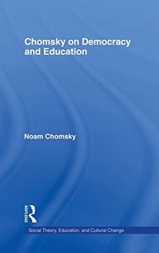 portada Chomsky on Democracy and Education (Social Theory, Education, and Cultural Change) (in English)