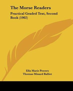 portada the morse readers: practical graded text, second book (1902) (en Inglés)