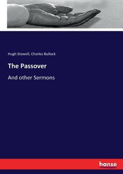 portada The Passover: And other Sermons (en Inglés)