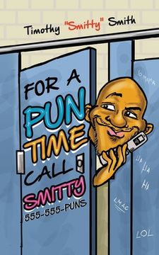 portada For a Pun Time Call Smitty (en Inglés)