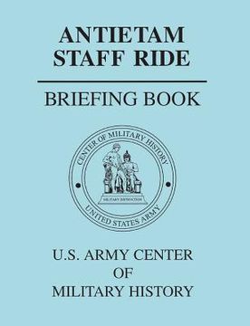 portada Antietam Staff Ride Briefing Book (in English)