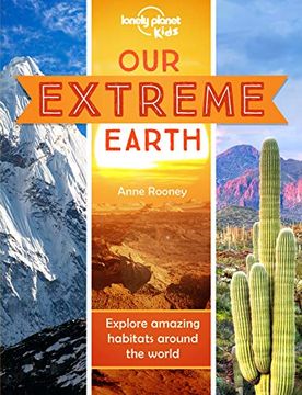 portada Our Extreme Earth (Lonely Planet Kids)