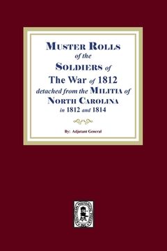 portada Muster Rolls of the Soldiers of the War of 1812 for North Carolina (in English)