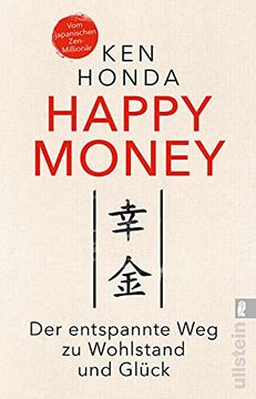 portada Happy Money: Der Entspannte weg zu Wohlstand und Glück (en Alemán)